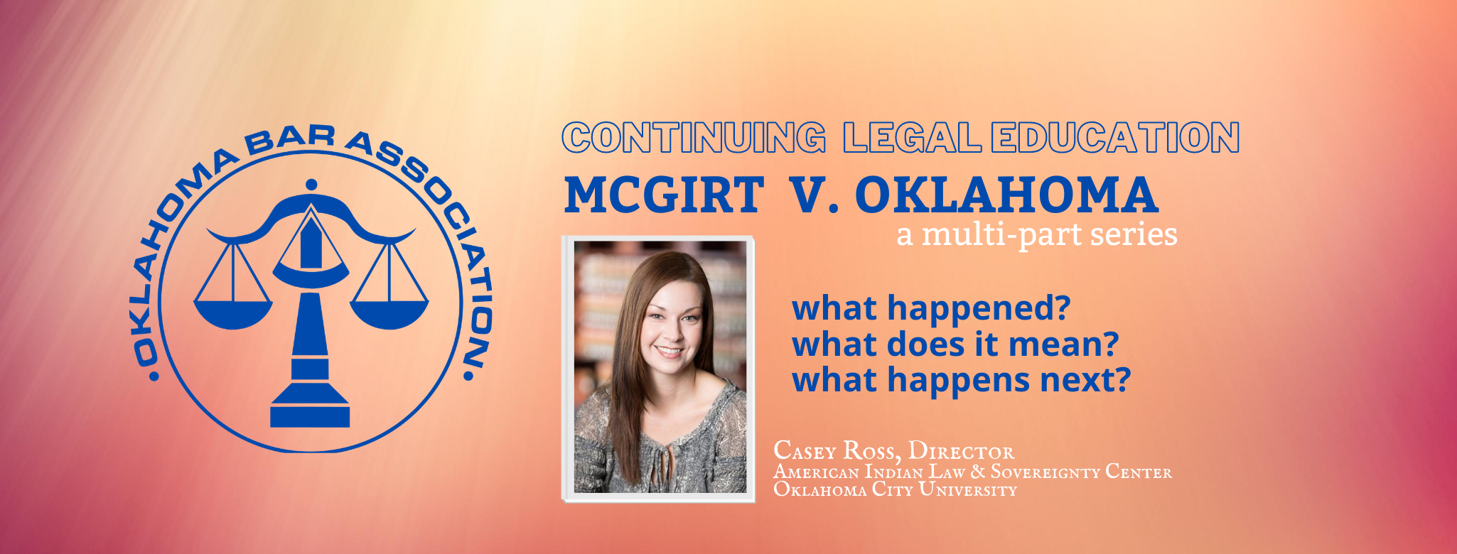 McGirt CLE Courses Offered Oklahoma Bar Association McGirt CLE Courses Offered Oklahoma Bar Association