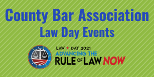 Copy Of Copy Of County Bar Law Day Events (1) Copy Of Copy Of County Bar Law Day Events (1)