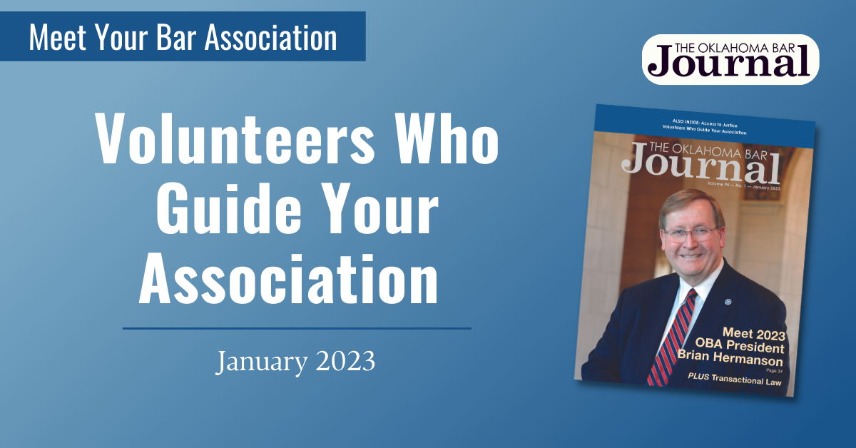 Volunteers Who Guide Your Association Oklahoma Bar Association