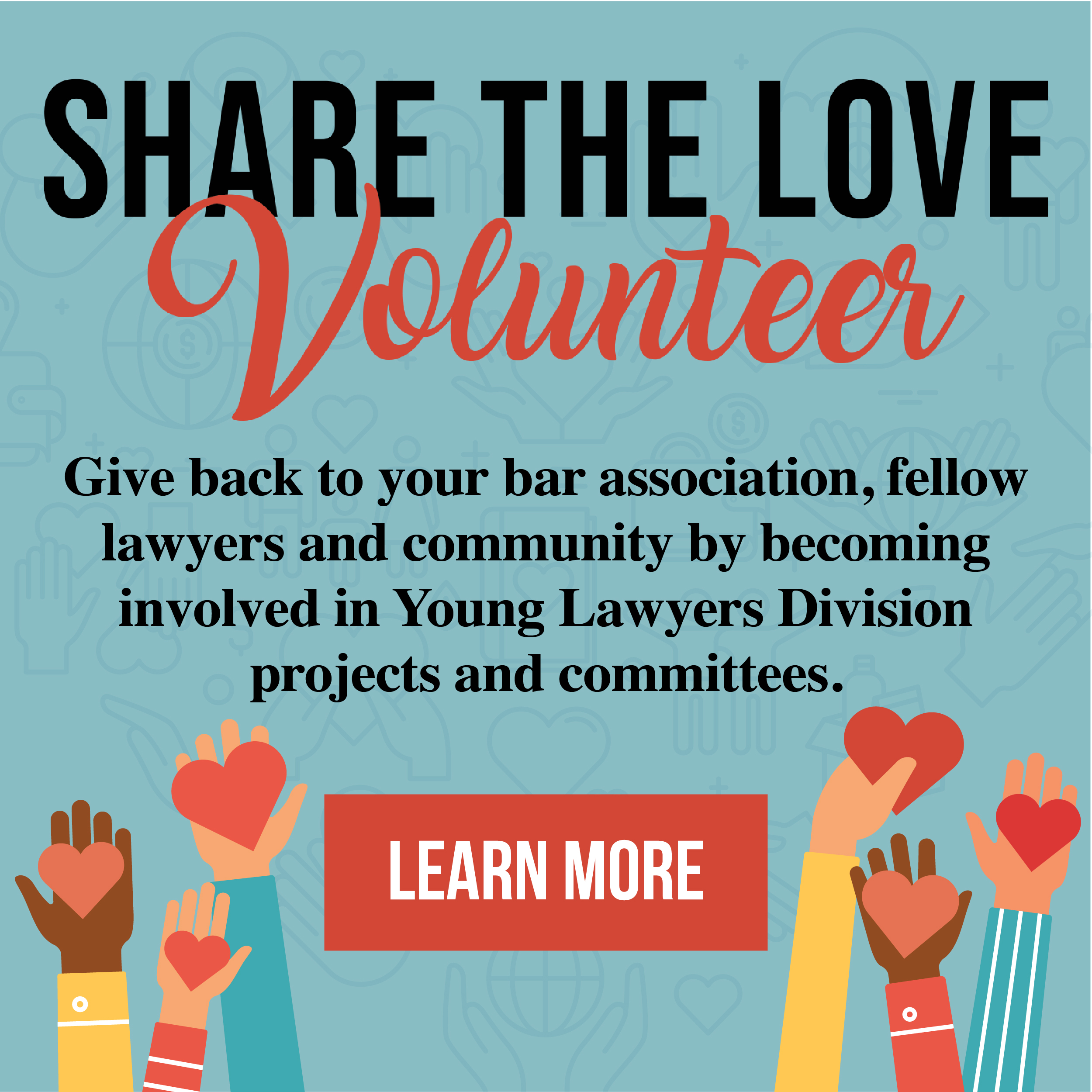 Give back to your bar association, fellow lawyers and community by getting involved in Young Lawyers Division projects and committees.